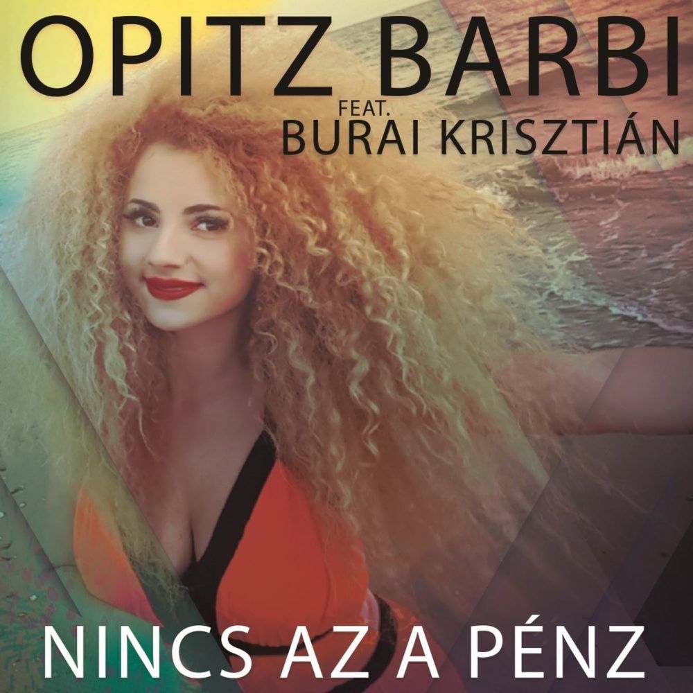 Opitz-Barbi-Nincs-az-a-penz-feat-Burai-Krisztian Rádió | Online Rádió - Egy Lépéssel Közelebb Hozzád! _ LépésRádió