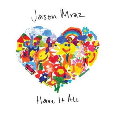 Jason Mraz – Have It All