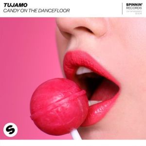Tujamo – Candy On The Dancefloor