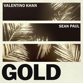 Valentino Khan: Gold (feat. Sean Paul)