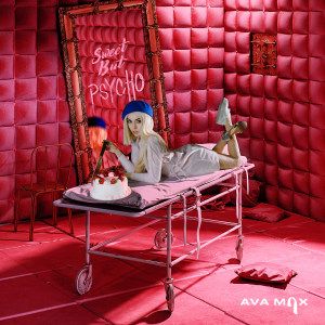 Ava Max – Sweet but Psycho
