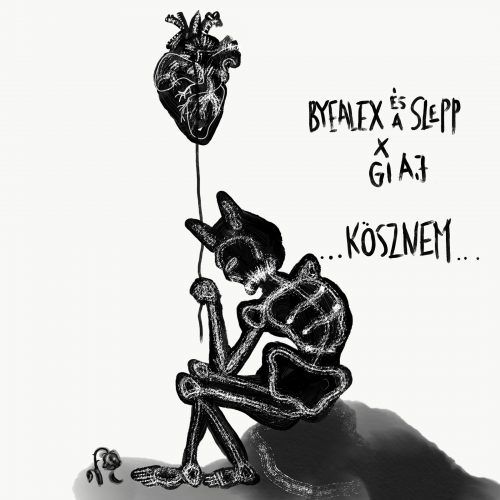 ByeAlex és a Slepp feat. Giaj - Kösznem