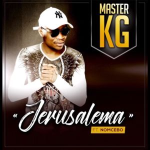 Kép: Master KG - Jerusalema [Feat. Nomcebo]
