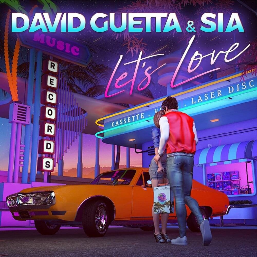 David Guetta & Sia - Let’s Love