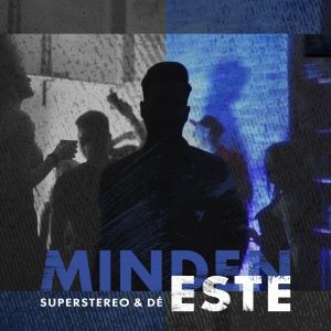 SuperStereo & Dé - Minden este
