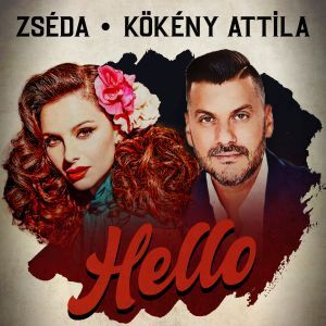 Zséda & Kökény Attila - Hello