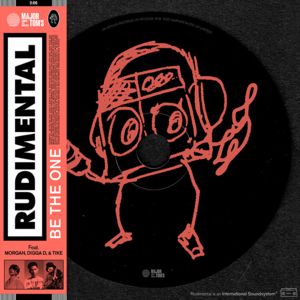 Rudimental - Be The One (feat. MORGAN, Digga D & TIKE)