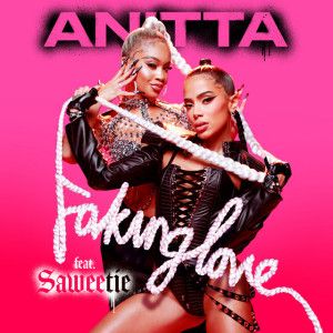 Anitta-–-Faking-Love-(feat.-Saweetie) Online Rádió - Egy Lépéssel Közelebb Hozzád! _ LépésRádió