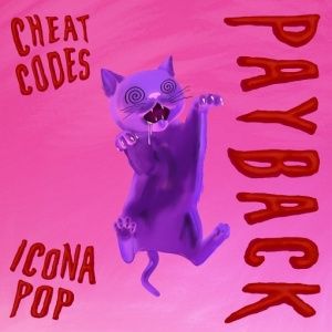 Cheat-Codes-–-Payback-(feat.-Icona-Pop) Online Rádió - Egy Lépéssel Közelebb Hozzád! _ LépésRádió