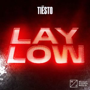 Tiësto – Lay Low