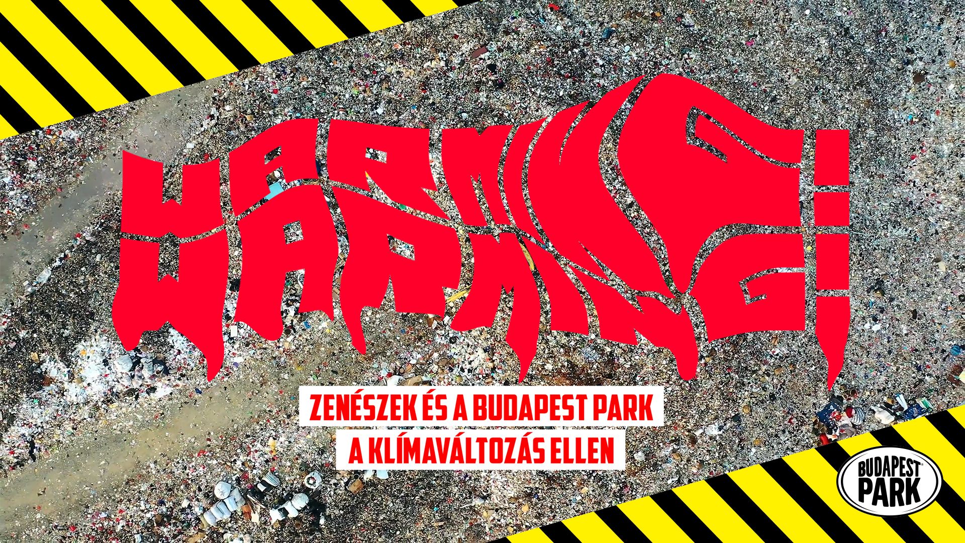 WARMING! Ismert magyar zenészekkel indít ökoforradalmat a Budapest Park!
