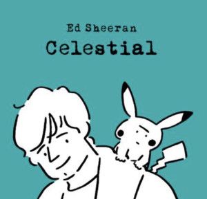 Ed Sheeran – Celestial
