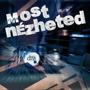 Holy Chicks – Most nézheted