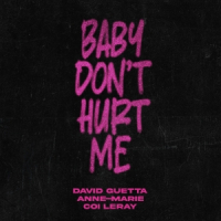 David Guetta &amp; Anne-Marie &amp; Coi Leray – Baby Don’t Hurt Me