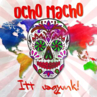 Ocho Macho – Háladal