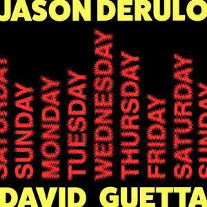 Jason Derulo &amp;amp; David Guetta – Saturday/Sunday